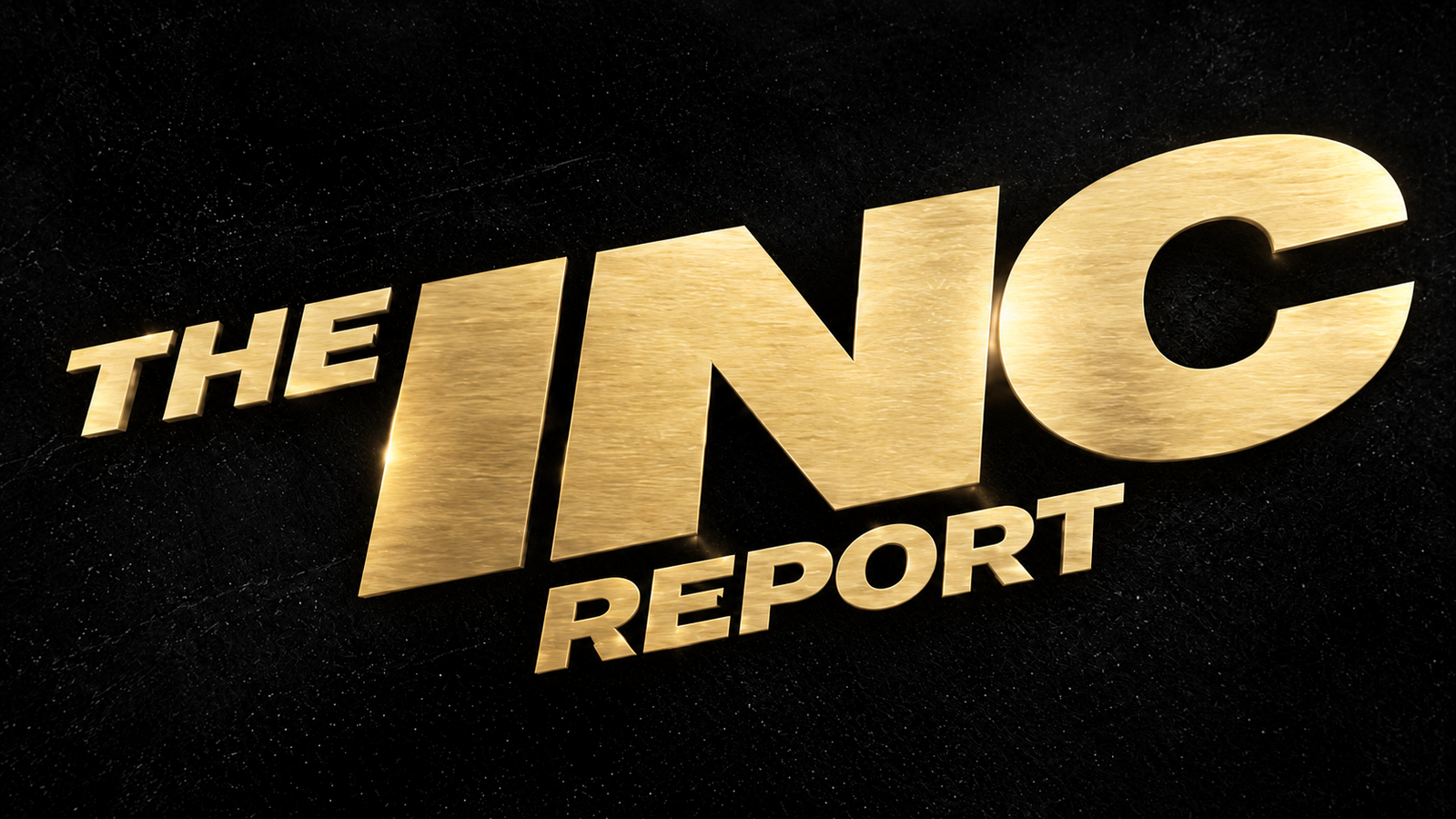 THE INC REPORT - AN UNFUCKABLE INC PUBLICATION